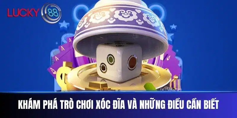 Khám Phá Trò Chơi Xóc Dĩa Và Những Điều Cần Biết