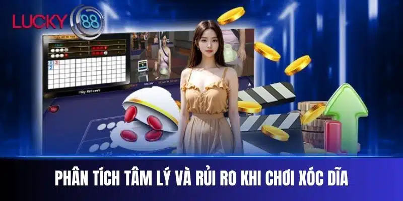 Phân Tích Tâm Lý Và Rủi Ro Khi Chơi Xóc Dĩa